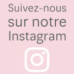 Suivez le compte instagram de Mademoiselle bio