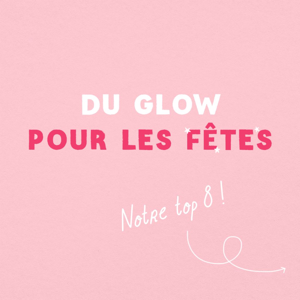 Guide : Du glow pour les fêtes slide 