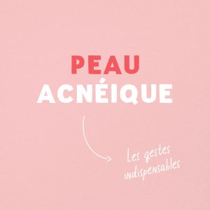 Guide : Prendre soin d&rsquo;une peau acnéique slide 