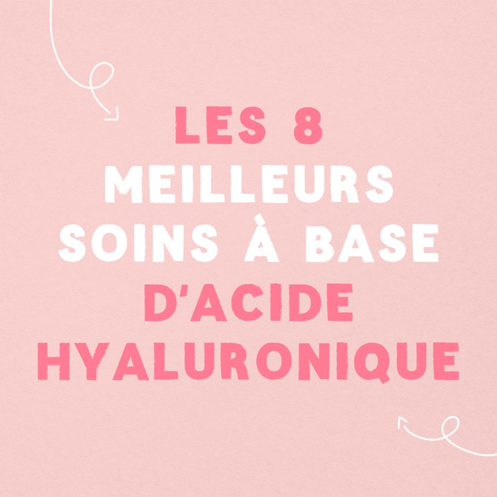 Guide : Les 8 meilleurs soins à l’acide hyaluronique slide 