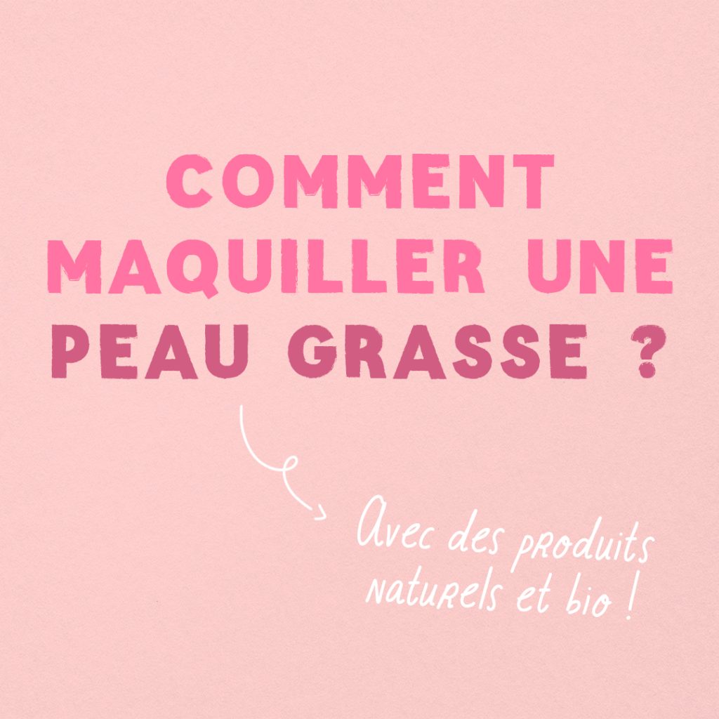 Guide : Comment maquiller une peau grasse ? slide 