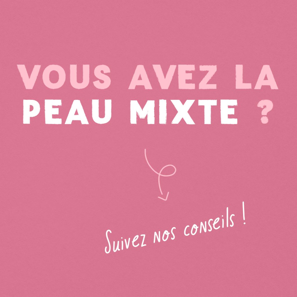 Guide : Nos conseils pour une peau mixte slide 