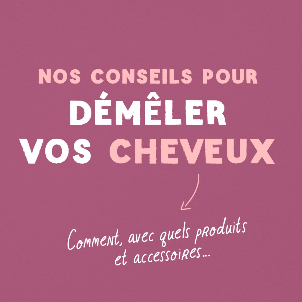 Guide : Nos conseils pour démêler vos cheveux slide 