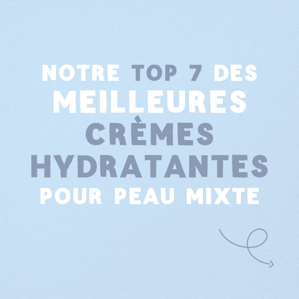 Guide : Notre top 7 des meilleures crèmes pour les peaux mixtes slide 