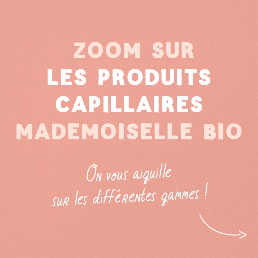 Guide : Les produits capillaires Mademoiselle bio slide