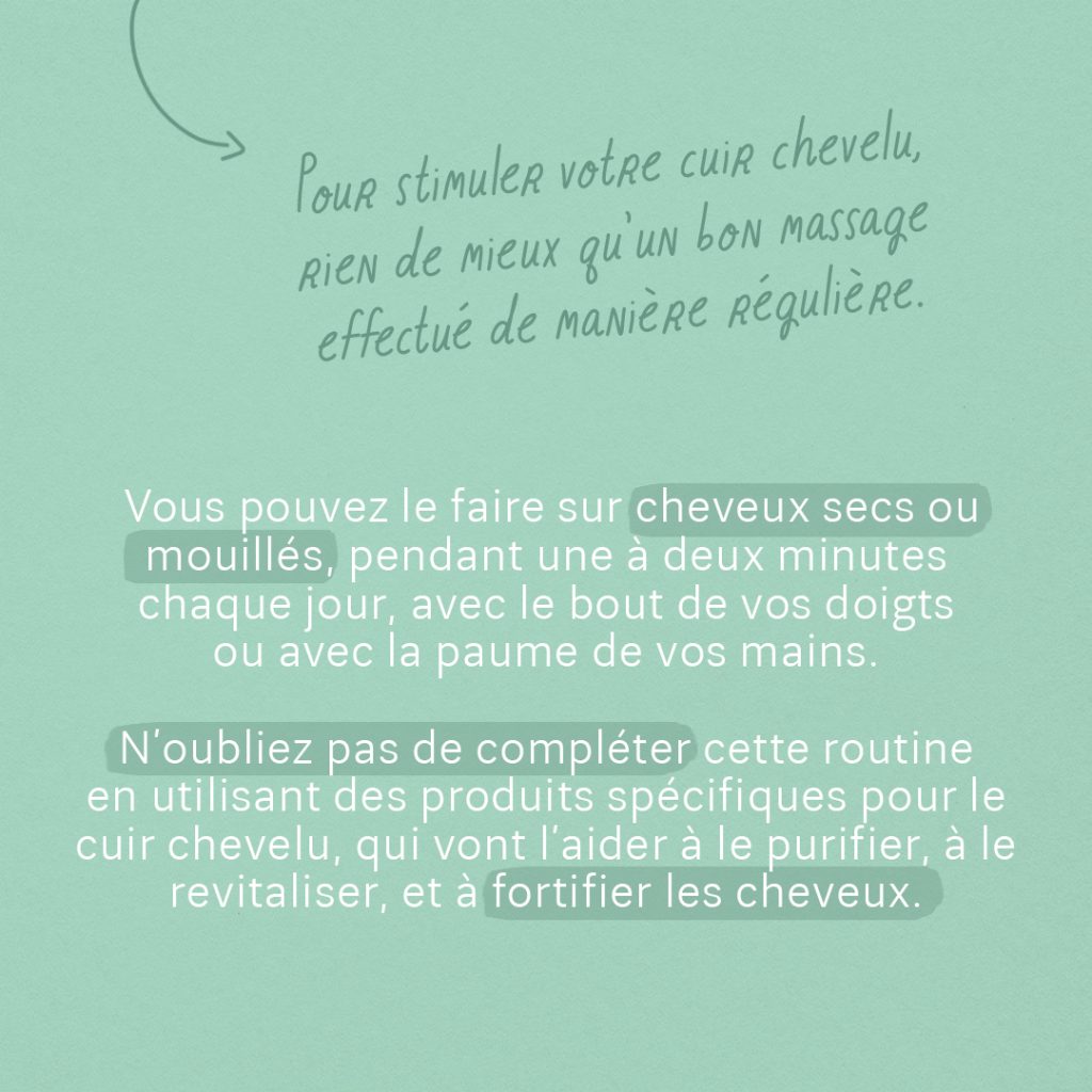 Guide : Pourquoi et comment stimuler son cuir chevelu ? slide 2
