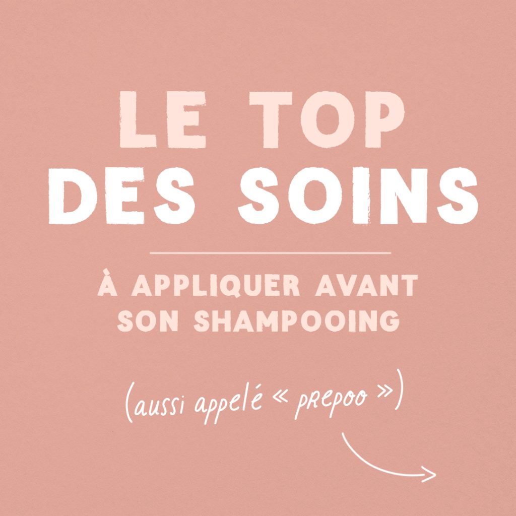 Guide : le top des soins à appliquer avant son shampooing slide 