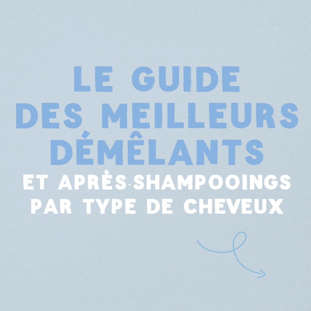 Guide : les meilleurs démêlants par types de cheveux slide 