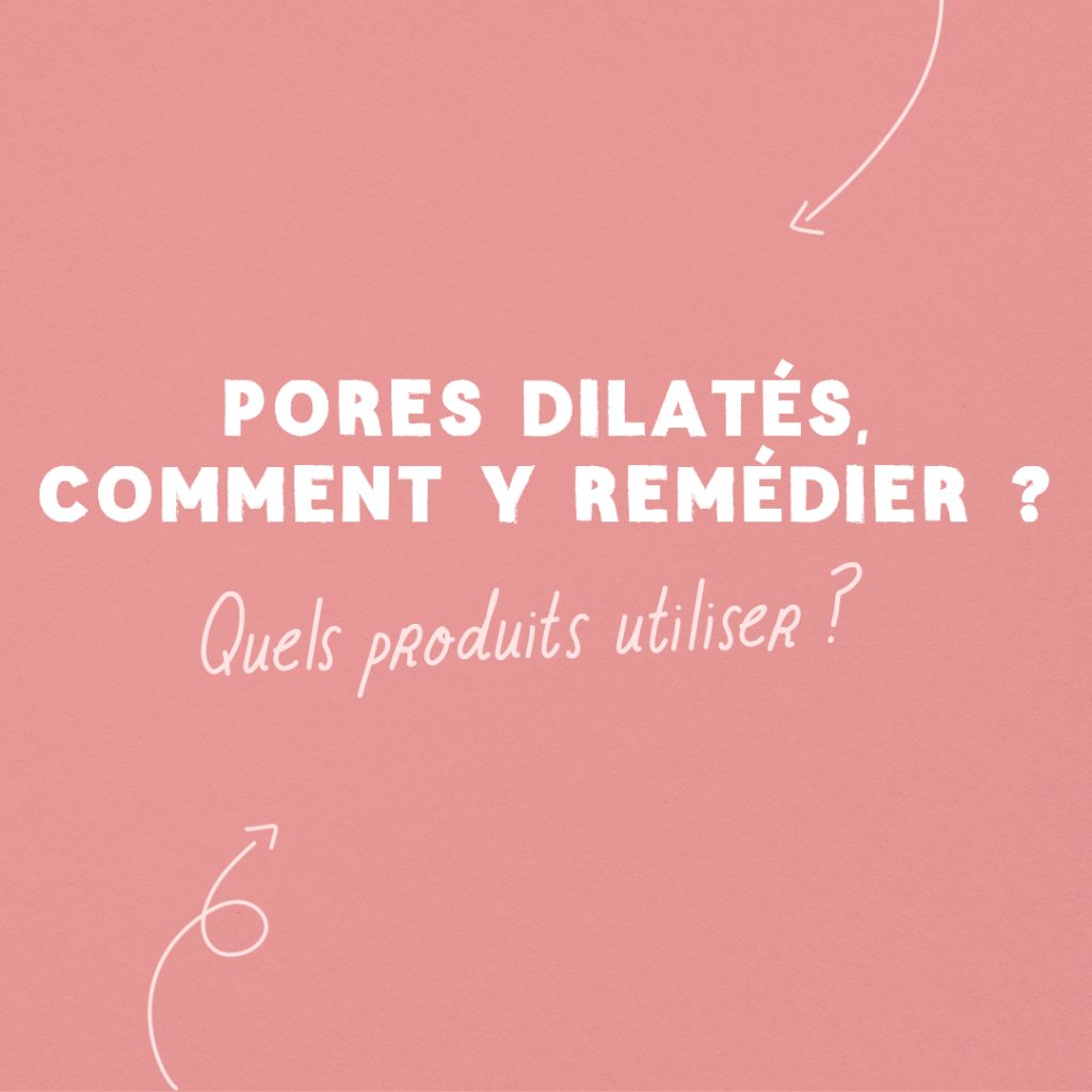 Guide : Comment remédier aux pores dilatés ? slide 1