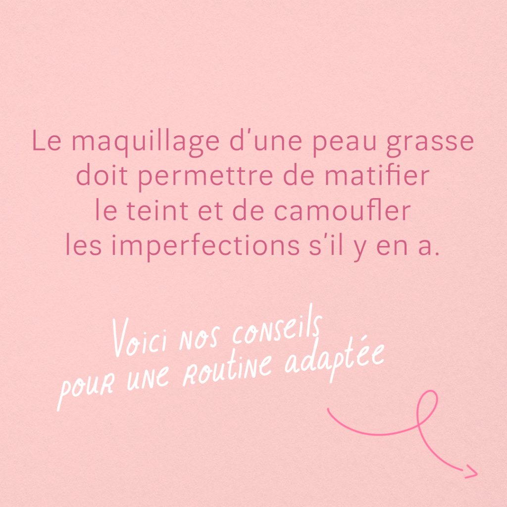 Guide : Comment maquiller sa peau grasse slide 2