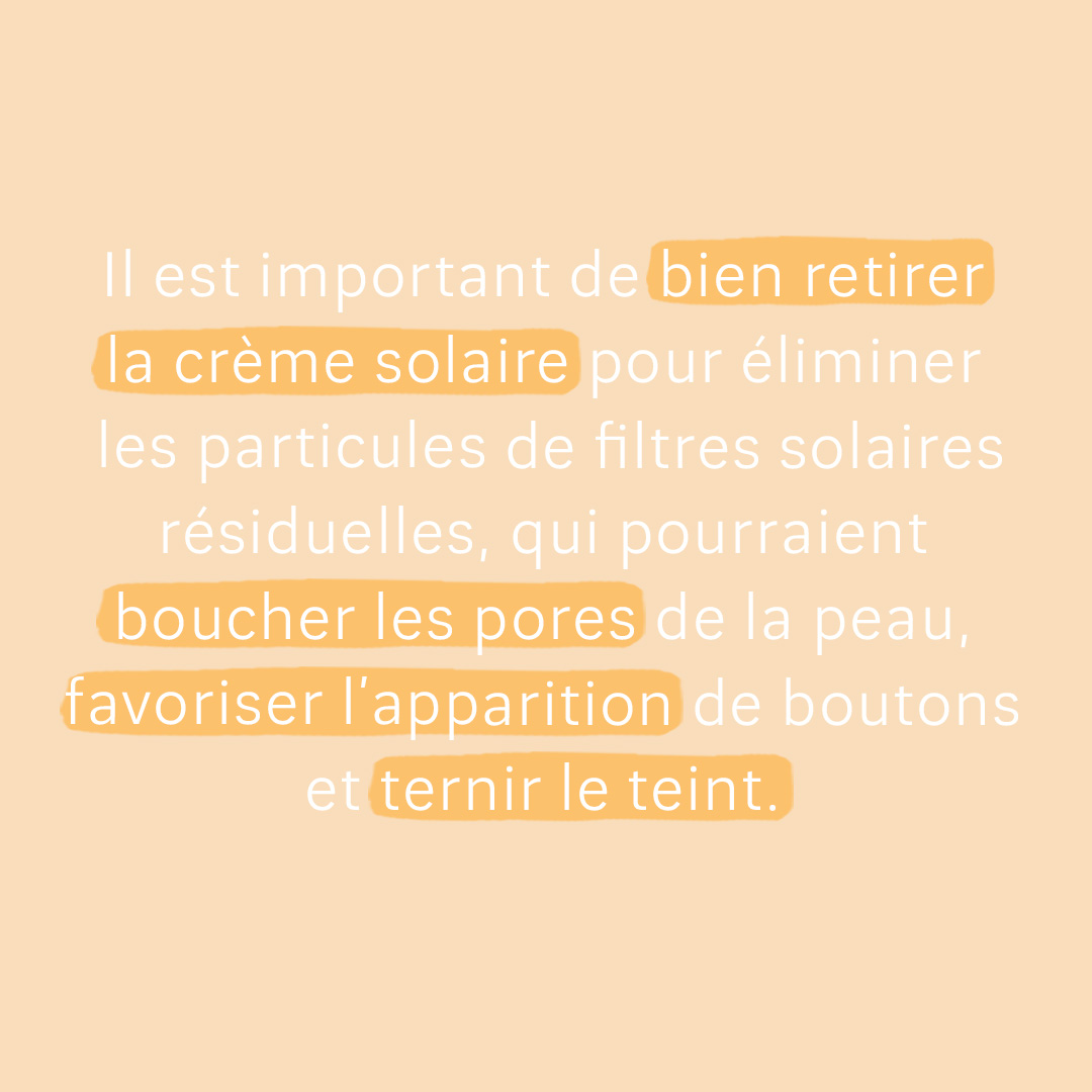 pourquoi bien retirer la crème solaire