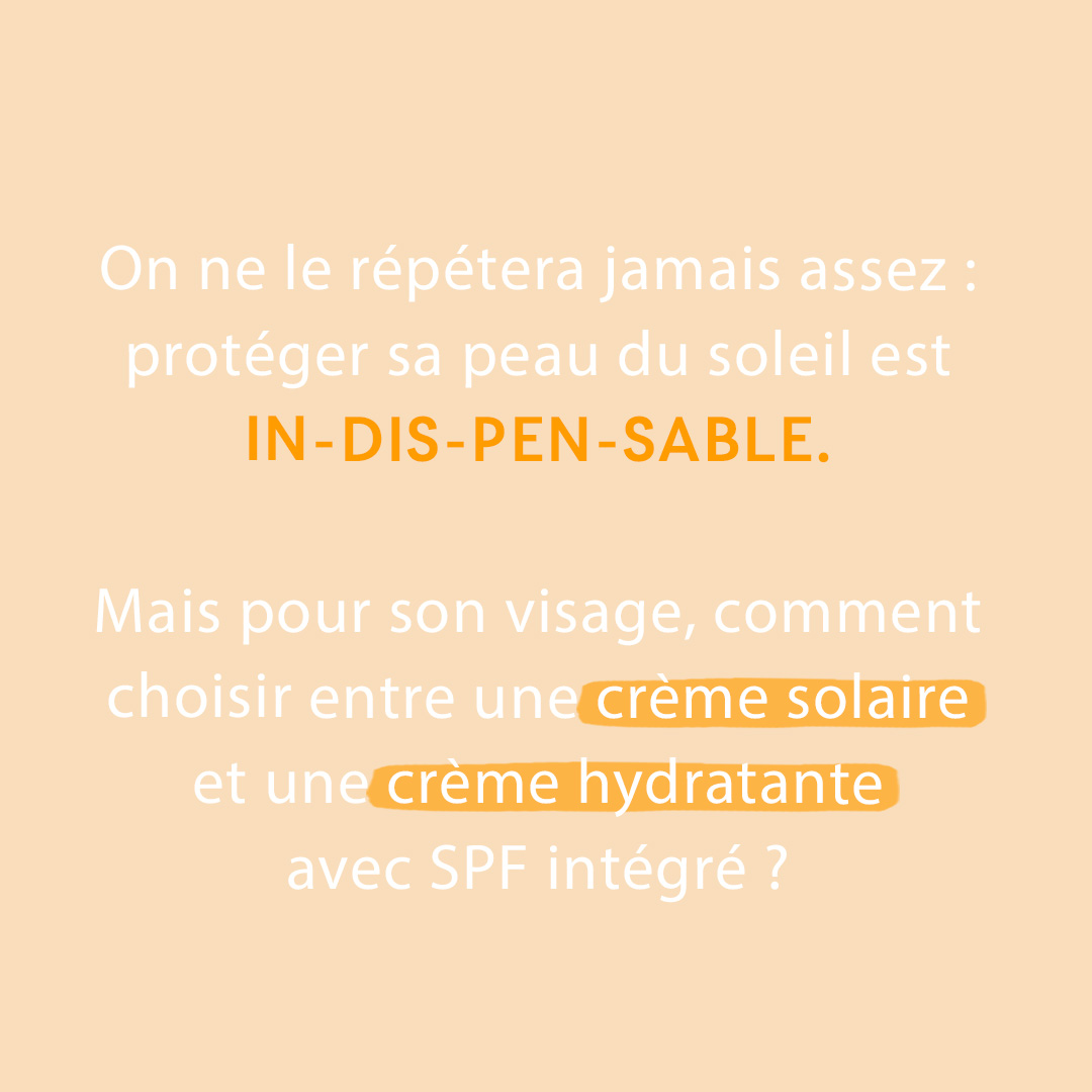 différence crème solaire et hydratante avec spf